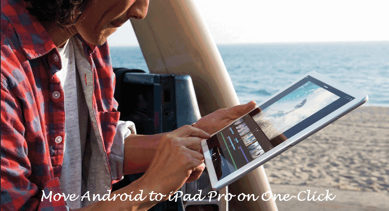move android tablet to ipad pro