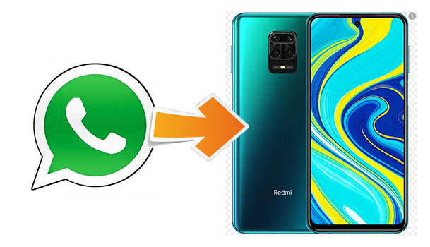 Transfer WhatsApp Messages to Xiaomi Redmi Note