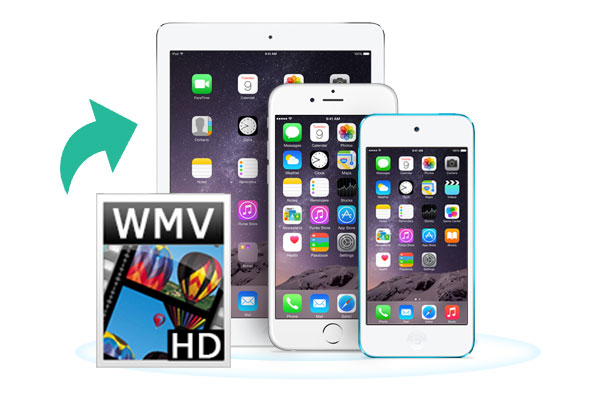 WMV Videos to iPhone/iPad/iPod
