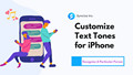 make custom text tone for iphone