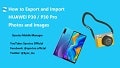Export and import Huawei P30 photos