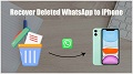 Recover Deleted WhatsApp to iPhone
