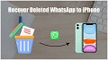 Recover Deleted WhatsApp to iPhone
