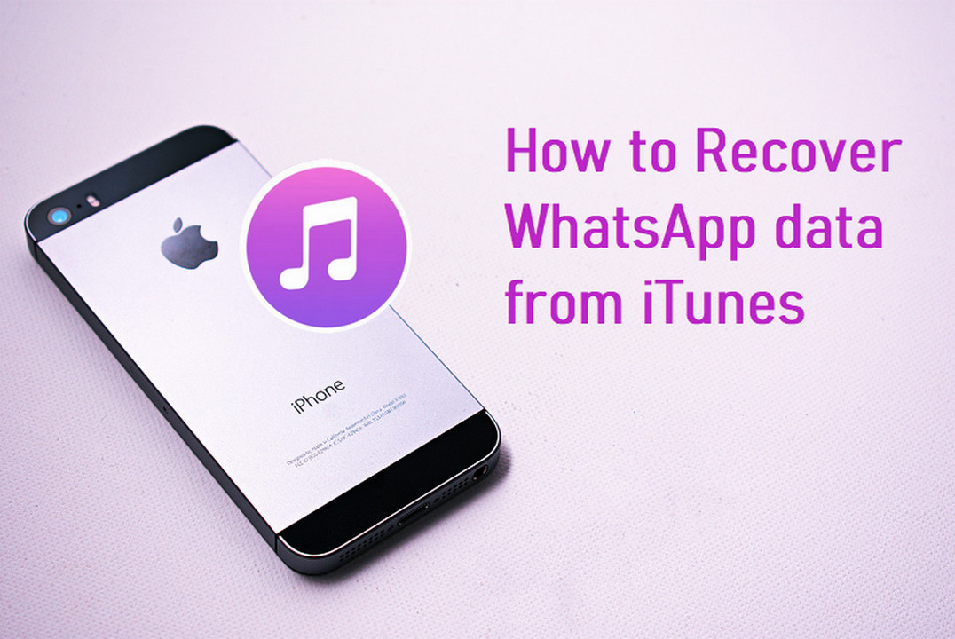 How to Restore WhatsApp Data from iTunes