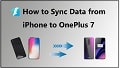 Sync Data from iPhone to OnePlus 7