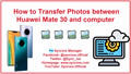 transfer photos between huawei mate 30 and computer