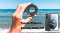 Transfer Photos to Samsung Galaxy S21/Plus/Ultra