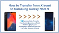 transfer data from xiaomi to samsung galaxy note 9